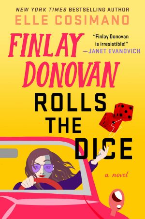 [Finlay Donovan 04] • Finlay Donovan Rolls the Dice
